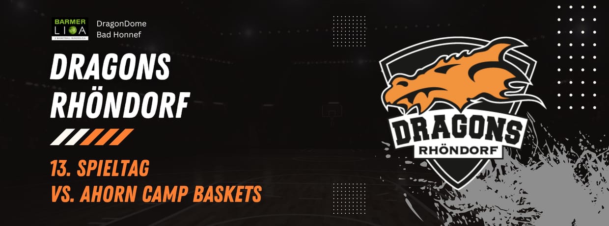 Spieltag 13 | Dragons Rhöndorf vs. Ahorn Camp Baskets