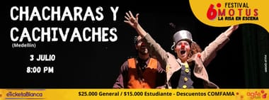 CHACHARAS Y CACHIVACHES - 6TO FESTIVAL MOTUS