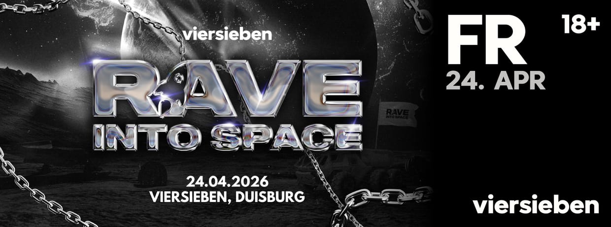 Rave Into Space • 24.04 @viersieben