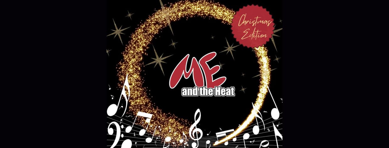 Me and the Heat - Christmas Edition 2025