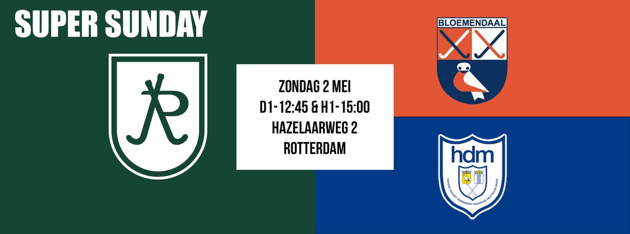 HC Rotterdam D1 & H1 - SUPER SUNDAY - SCHC & Amsterdam