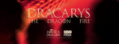 DRACARYS: THE DRAGON FIRE