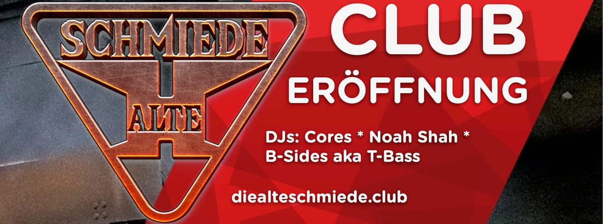 CLUB ALTE SCHMIEDE - ERÖFFNUNG