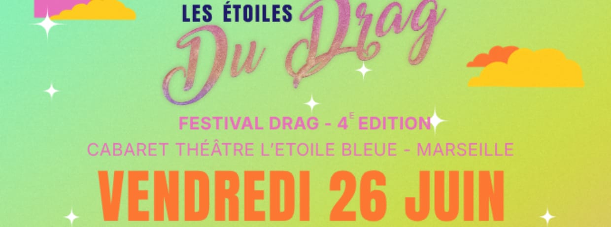 Les étoiles du drag le vendredi 26 juin 2026