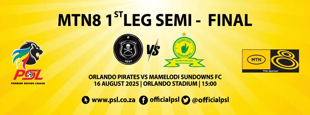 Orlando Pirates FC vs Mamelodi Sundowns FC (MTN8 Semi-Final 1st Leg)
