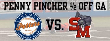 Penny Pincher 1/2 off GA vs. Solano Mudcats