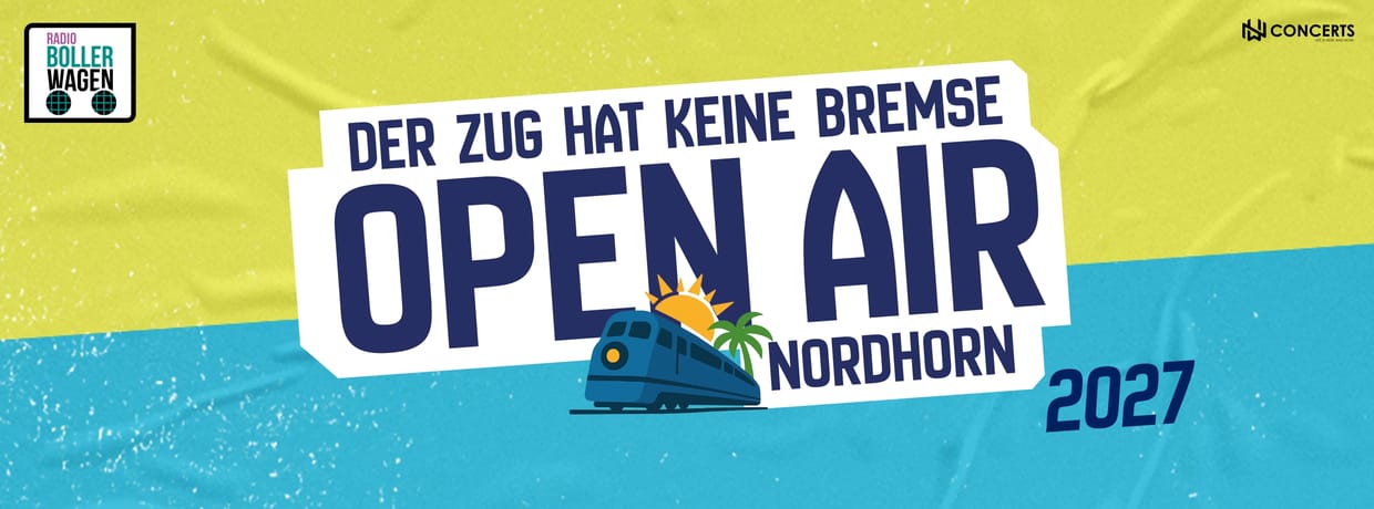 Der Zug hat keine Bremse Open Air 2027