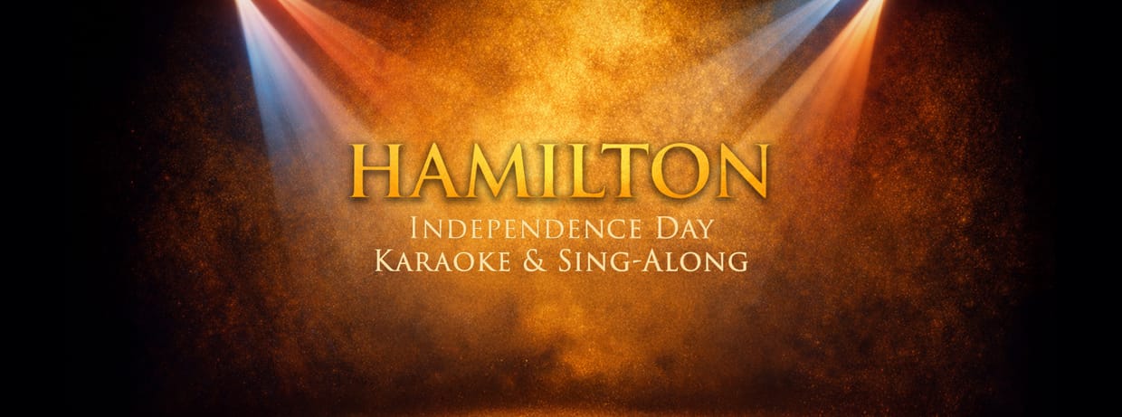 Independence Day HAMILTON Karaoke & Sing-Along