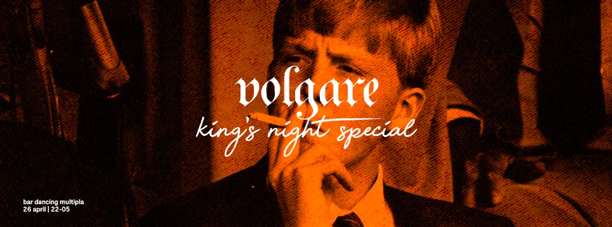 Volgare - King's Night Special