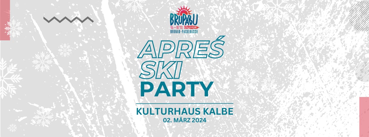 APRES´SKI PARTY meets BruPaBu