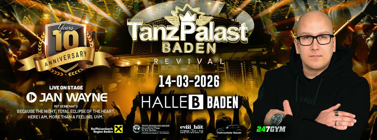 Tanzpalast Baden Revival - Das Original - 10 Jahres Jubiliäum @Halle B, BADEN