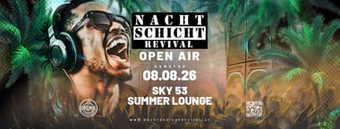 Nachtschicht Revival - OPEN AIR @Sky 53 Summerlounge