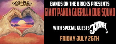 Giant Panda Guerilla Dub Squad With Special Guests Judah