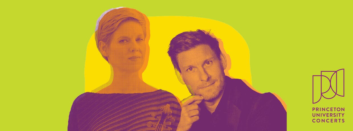 Isabelle Faust, Violin, and Kristian Bezuidenhout, Harpsichord 6:00PM