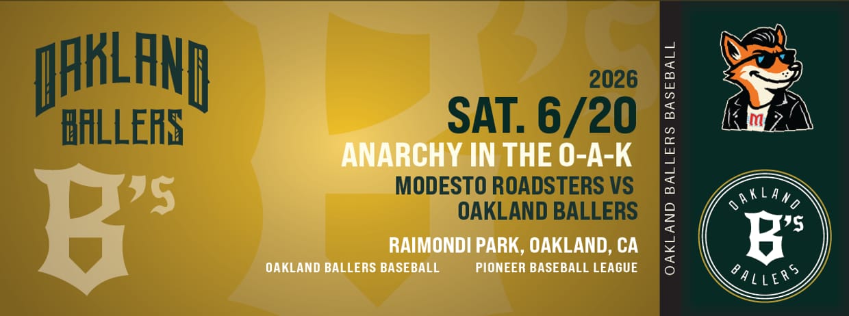 6/20/2026 Oakland Ballers vs. Modesto Roadsters, Anarchy In The O-A-K (Punk Night)