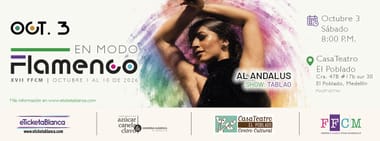Al Andaluz | XVII Festival Flamenco Ciudad de Medellín