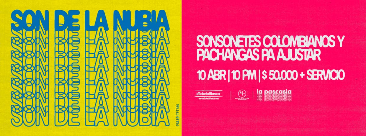 SON DE LA NUBIA PRESENTA: SONSONETES COLOMBIANOS Y PACHANGAS PA` AJUSTAR