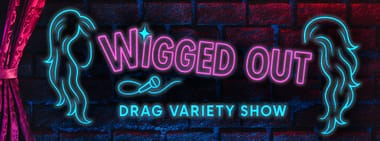Wigged Out - 9pm