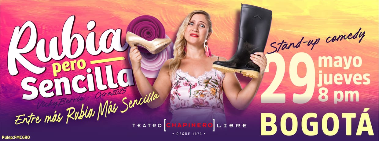 VICKY BERRIO: RUBIA PERO SENCILLA (BOGOTA)