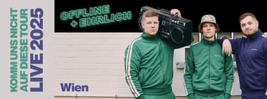 Offline + Ehrlich live in Wien