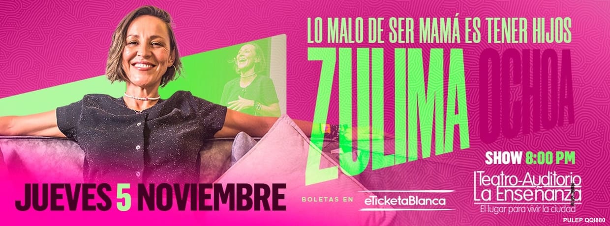 ZULIMA OCHOA: LO MALO DE SER MAMÁ ES TENER HIJOS (MEDELLÍN- TEATRO LA ENSEÑANZA)