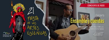 ENSAMBLE Y CUERDAS - ROCK EN ESPANOL - 21 Fiesta de las Artes Escénicas