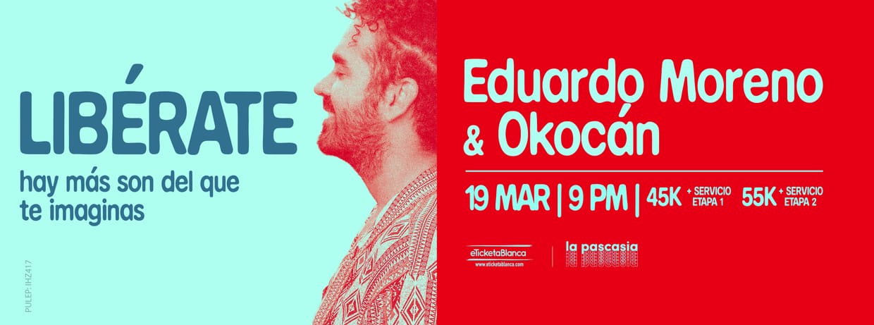 EDUARDO MORENO Y OKOCÁN: LIBÉRATE, HAY MÁS SON DEL QUE TE IMAGINAS