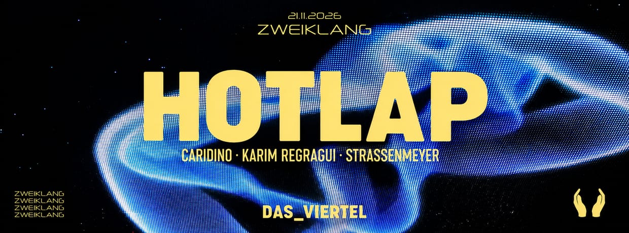 ZWEIKLANG presents: HotLap