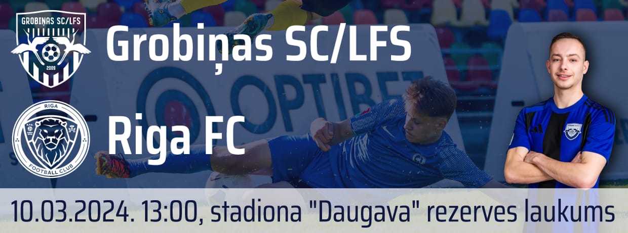 Tonybet Virslīga: Grobiņas SC/LFS - Riga FC