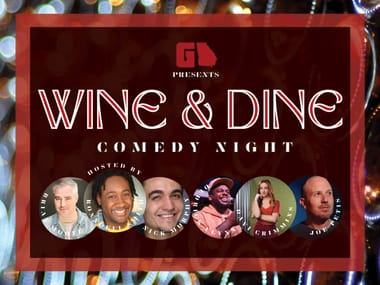 GA Followers Presents Wine & Dine Comedy