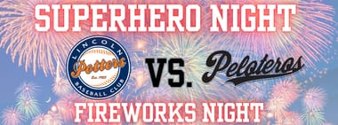 Superhero Night w/ FIREWORKS vs. Cal State Peloteros
