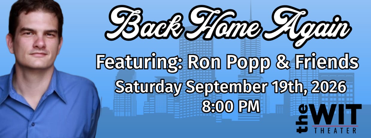 Back Home Again: Stand Up Comedy featuring Ron Popp and Friends
