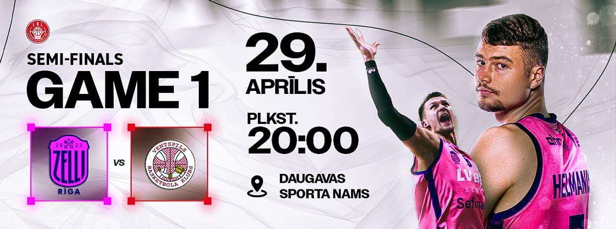 Rīgas Zeļļi LBL 1/2 fināla 1. spēle