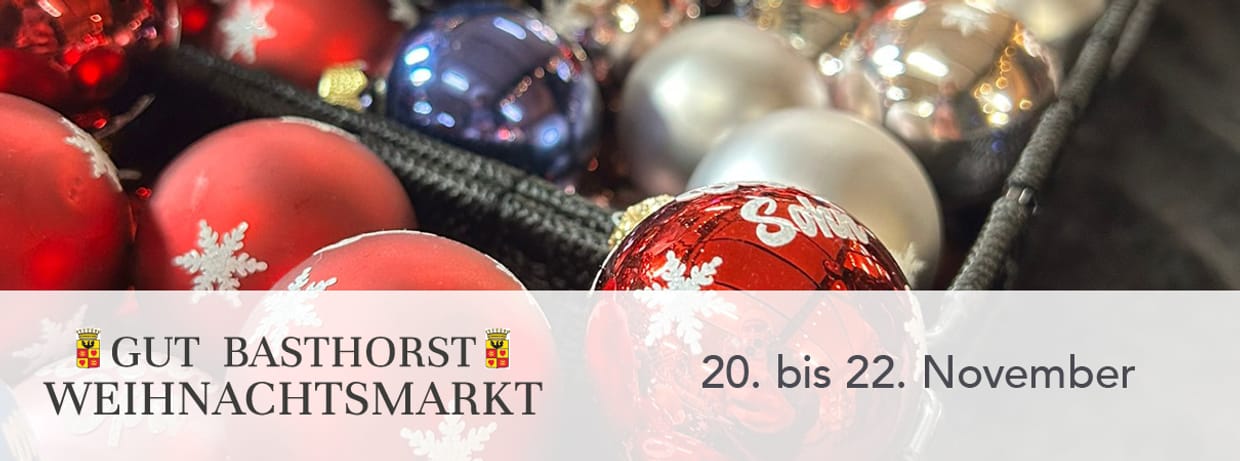 Vorweihnachtlicher Basar Gut Basthorst 20. bis 22. November 2026 