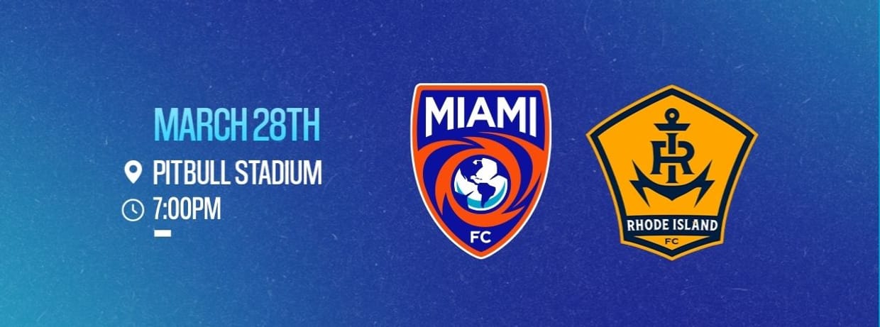 Match 1 - Miami FC vs. Rhode Island FC 