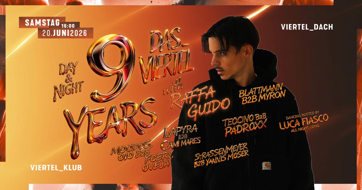 9 Jahre Das Viertel Day & Night mit Raffa Guido
