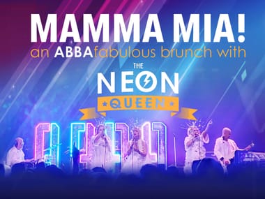 Mamma Mia! An ABBAfabulous Brunch with The Neon Queen
