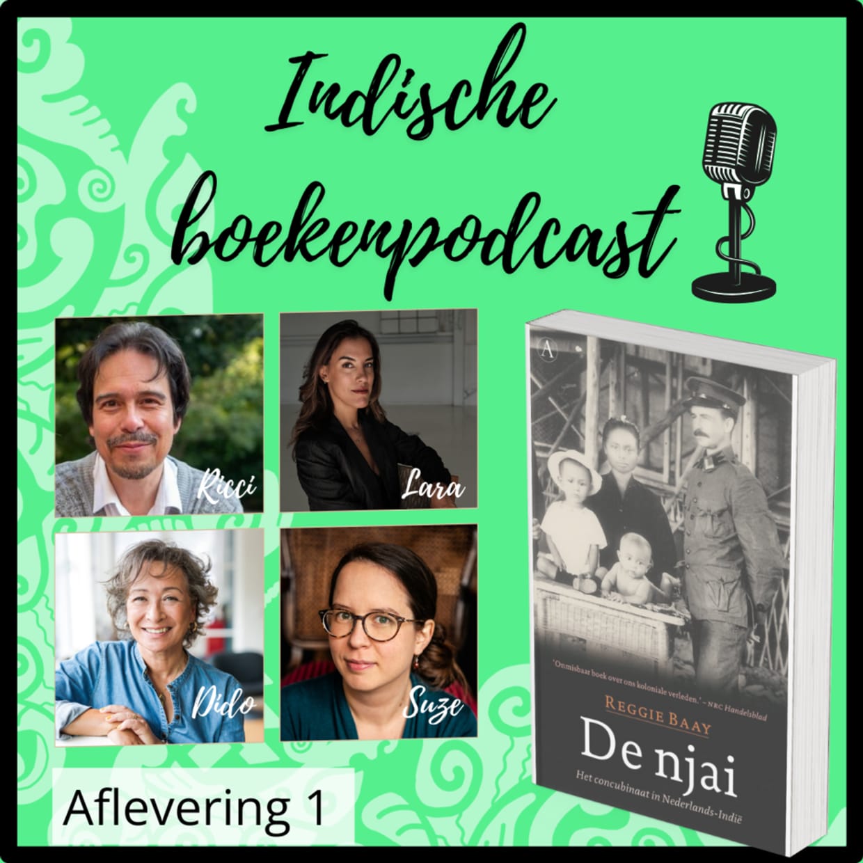 De Indische boekenpodcast | aflevering 1 | De njai van Reggie Baay