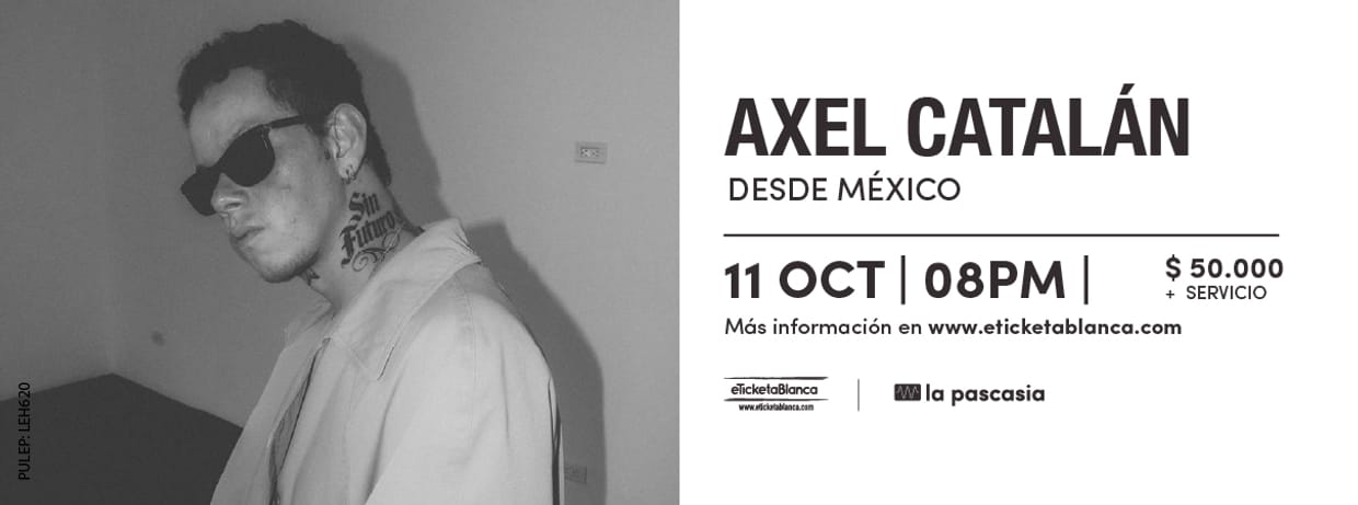 AXEL CATALAN EN LA PASCASIA