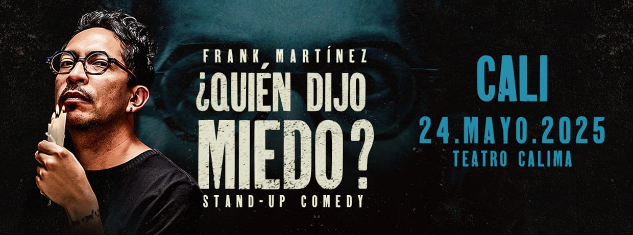 FRANK EL FLACO: ¿QUIÉN DIJO MIEDO? (CALI)