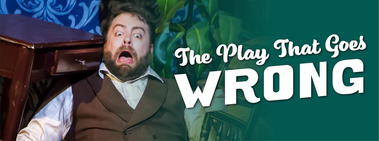 THE PLAY THAT GOES WRONG