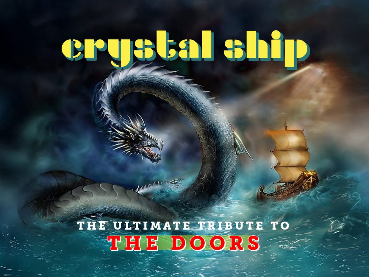 Crystal Ship: The Ultimate Doors Tribute 