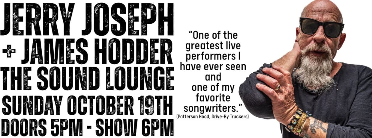 Jerry Joseph + James Hodder (support)