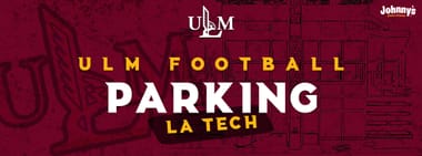 2026 ULM vs LA Tech Parking