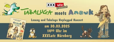 XXXLutz präsentiert Tabaluga meets Anouk Kopie