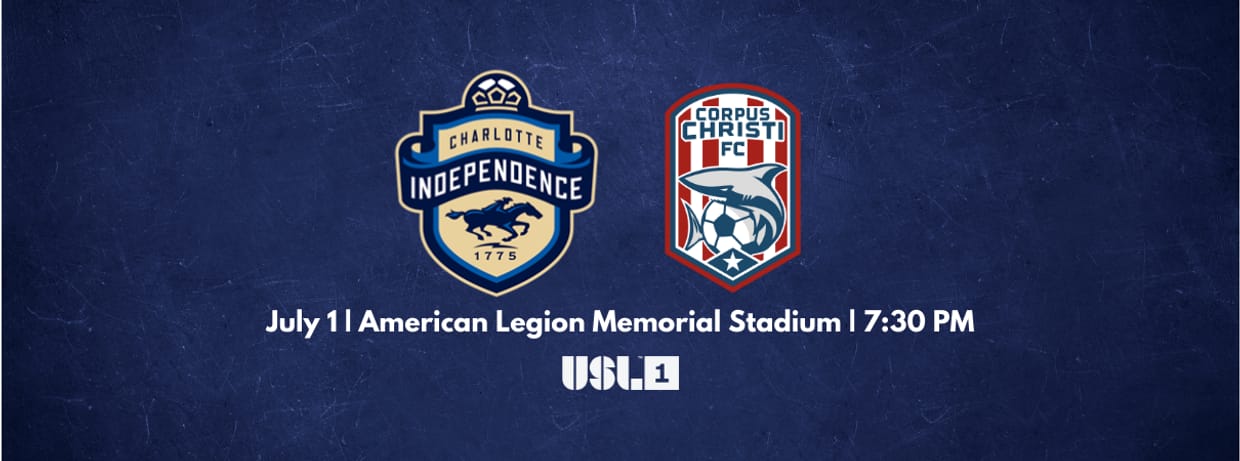 Charlotte Independence vs. Corpus Christi FC