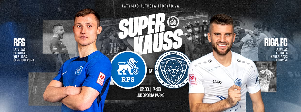 LFF SUPERKAUSS 2024: RFS - RIGA FC