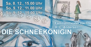 Die Schneekönigin (Familientheater nach H. C. Andersen)