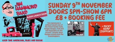 Jim Hammond Band (Album Launch Show) + Micky Kemp (support)