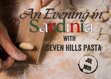 An Evening In Sardinia: Pasta Making w/ Seven Hills Pasta